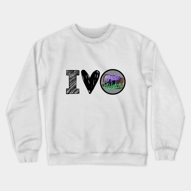 I Love IHILWI Crewneck Sweatshirt by I Hate It, Let's Watch It